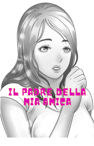 Il padre della mia amica manga libero