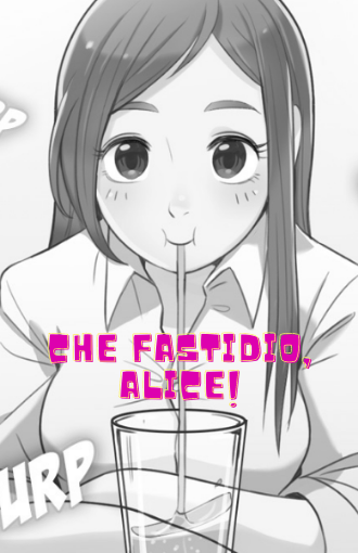 Che fastidio, Alice! manga libero