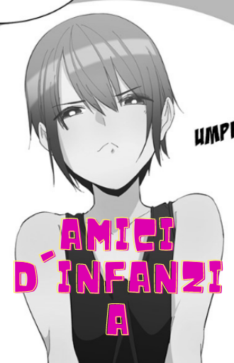 Amici d'Infanzia manga libero