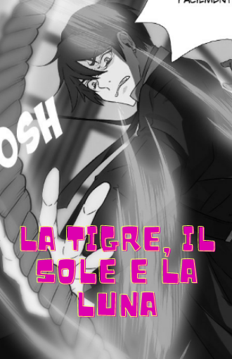 La Tigre, Il Sole e La Luna manga libero
