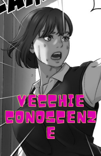 Vecchie Conoscenze manga libero
